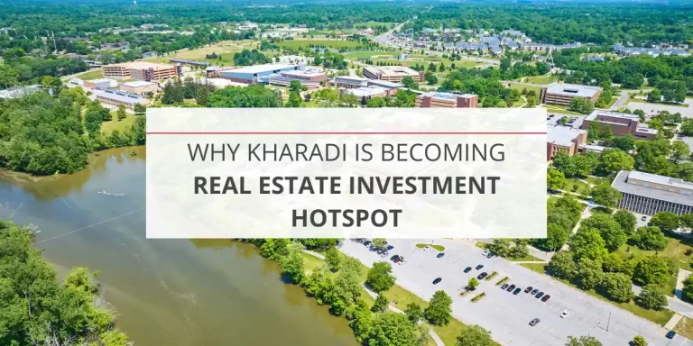 Why Kharadi Is Becoming Real Estate Investment Hotspot