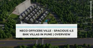 Neco Officers Ville - Spacious 4.5 Bhk Villas in Pune | Overview