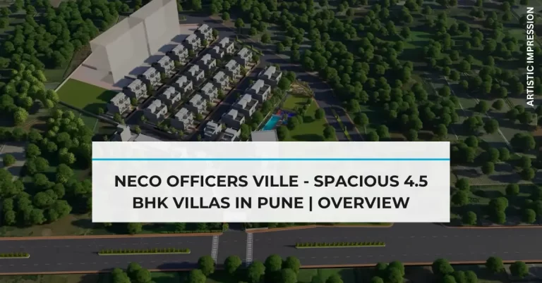 Neco Officers Ville - Spacious 4.5 Bhk Villas in Pune | Overview