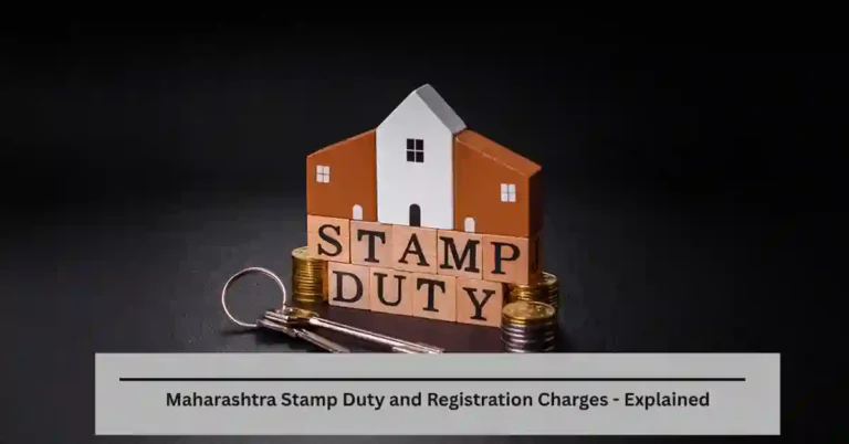 Maharashtra Stamp Duty and Registration Charges - Explained